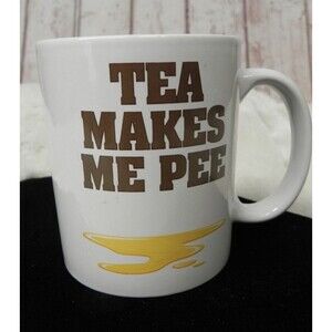 Tea Makes Me Pee Mug Cup 11oz Ceramic Coffee Tea Gag Gift